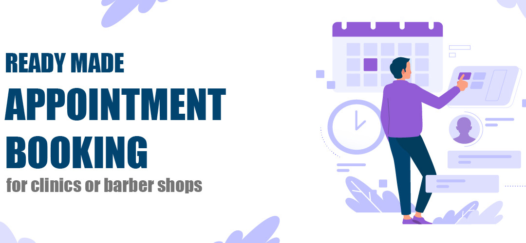 Ready made appointment booking for clinics or barber shops
